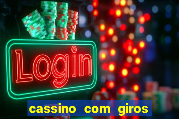 cassino com giros gratis sem deposito